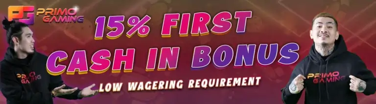 15% first cash in bonus