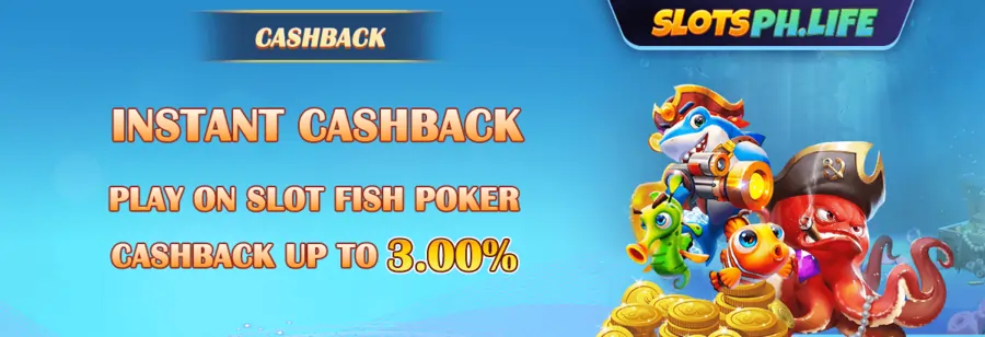 instant cashback- play on slot!