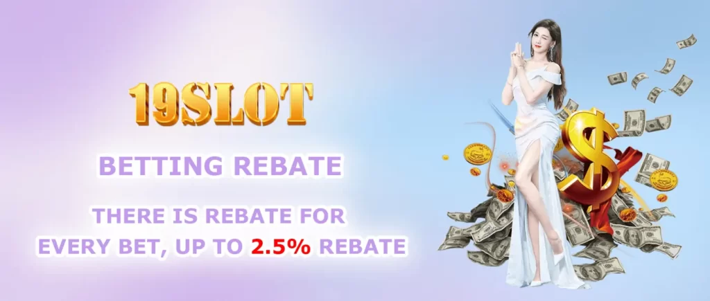 betting rebate up to 2.5%