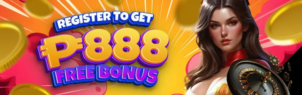 register to get P888 bonus now!